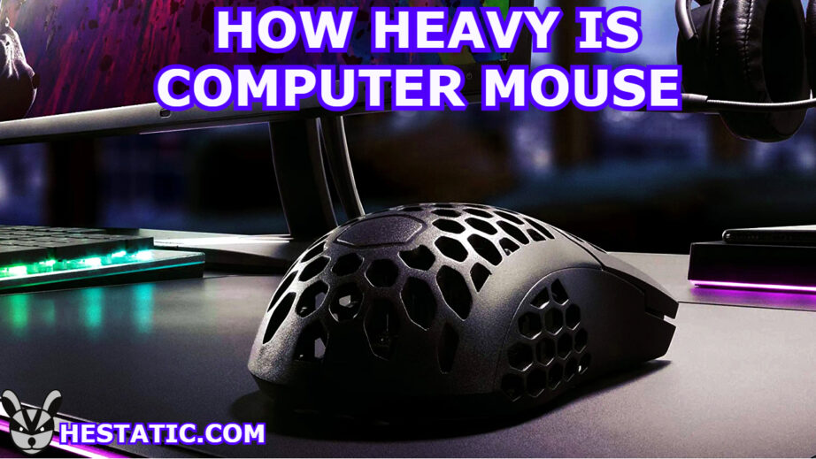 How Heavy Is Computer Mouse