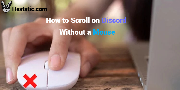 How to Scroll on Discord Without a Mouse